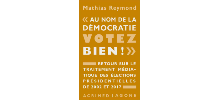 [Livre] « Au nom de la démocratie, votez bien ! »